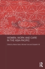 Women, Work and Care in the Asia-Pacific - eBook