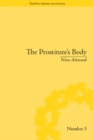The Prostitute's Body : Rewriting Prostitution in Victorian Britain - eBook