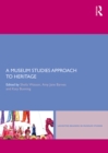 A Museum Studies Approach to Heritage - eBook