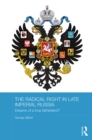 The Radical Right in Late Imperial Russia : Dreams of a True Fatherland? - eBook