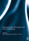 Malaysia's New Ethnoscapes and Ways of Belonging - eBook