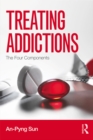Treating Addictions : The Four Components - eBook