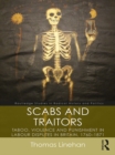 Scabs and Traitors : Taboo, Violence and Punishment in Labour Disputes in Britain, 1760-1871 - eBook