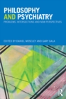 Philosophy and Psychiatry : Problems, Intersections and New Perspectives - eBook