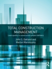 Total Construction Management : Lean Quality in Construction Project Delivery - eBook