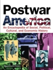 Postwar America : An Encyclopedia of Social, Political, Cultural, and Economic History - eBook