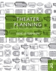 Theater Planning : Facilities for Performing Arts and Live Entertainment - eBook