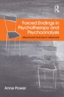 Forced Endings in Psychotherapy and Psychoanalysis : Attachment and loss in retirement - eBook