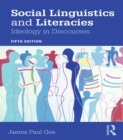 Social Linguistics and Literacies : Ideology in Discourses - eBook
