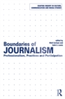 Boundaries of Journalism : Professionalism, Practices and Participation - eBook