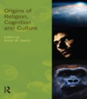 Origins of Religion, Cognition and Culture - eBook