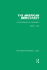 The American Democracy (Works of Harold J. Laski) : A Commentary and an Interpretation - eBook