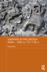 Warfare in Pre-British India - 1500BCE to 1740CE - eBook