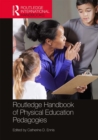 Routledge Handbook of Physical Education Pedagogies - eBook
