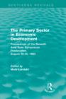 The Primary Sector in Economic Development (Routledge Revivals) : Proceedings of the Seventh Arne Ryde Symposium, Frostavallen, August 29-30 1983 - eBook