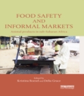Food Safety and Informal Markets : Animal Products in Sub-Saharan Africa - eBook