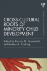 Cross-Cultural Roots of Minority Child Development - eBook