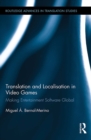 Translation and Localisation in Video Games : Making Entertainment Software Global - eBook