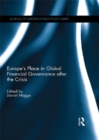 Europe's Place in Global Financial Governance after the Crisis - eBook