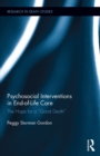 Psychosocial Interventions in End-of-Life Care : The Hope for a “Good Death” - eBook