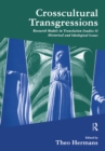 Crosscultural Transgressions : Research Models in Translation: v. 2: Historical and Ideological Issues - eBook