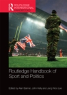 Routledge Handbook of Sport and Politics - eBook