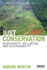 Just Conservation : Biodiversity, Wellbeing and Sustainability - eBook