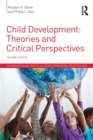 Child Development : Theories and Critical Perspectives - eBook