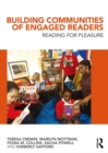 Building Communities of Engaged Readers : Reading for pleasure - eBook