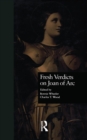 Fresh Verdicts on Joan of Arc - eBook
