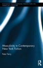 Masculinity in Contemporary New York Fiction - eBook