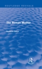 The Roman Mother (Routledge Revivals) - eBook
