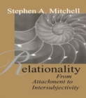 Relationality : From Attachment to Intersubjectivity - eBook