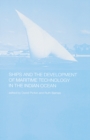 Ships and the Development of Maritime Technology on the Indian Ocean - eBook