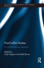 Post-Conflict Studies : An Interdisciplinary Approach - eBook