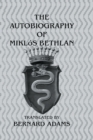 Autobiography Of Miklos Bethlen - eBook