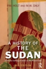 A History of the Sudan : From the Coming of Islam to the Present Day - eBook
