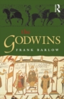 The Godwins : The Rise and Fall of a Noble Dynasty - eBook