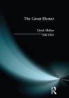 The Great Elector : Frederick William of Brandenburg-Prussia - eBook