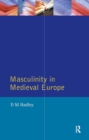 Masculinity in Medieval Europe - eBook