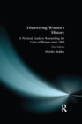 Discovering Women's History : A Practical Guide to Researching the Lives of Women since 1800 - eBook