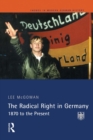 The Radical Right in Germany : 1870 to the Present - eBook