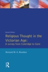 Religious Thought in the Victorian Age : A Survey from Coleridge to Gore - eBook