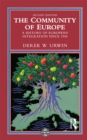 The Community of Europe : A History of European Integration Since 1945 - eBook