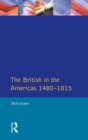 British in the Americas 1480-1815, The - eBook