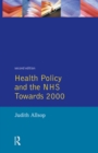 Health Policy and the NHS : Towards 2000 - eBook