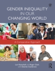 Gender Inequality in Our Changing World : A Comparative Approach - eBook