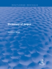 Dictionary of Jargon (Routledge Revivals) - eBook