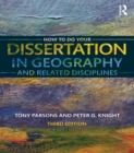How To Do Your Dissertation in Geography and Related Disciplines - eBook