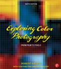Exploring Color Photography : From Film to Pixels - eBook